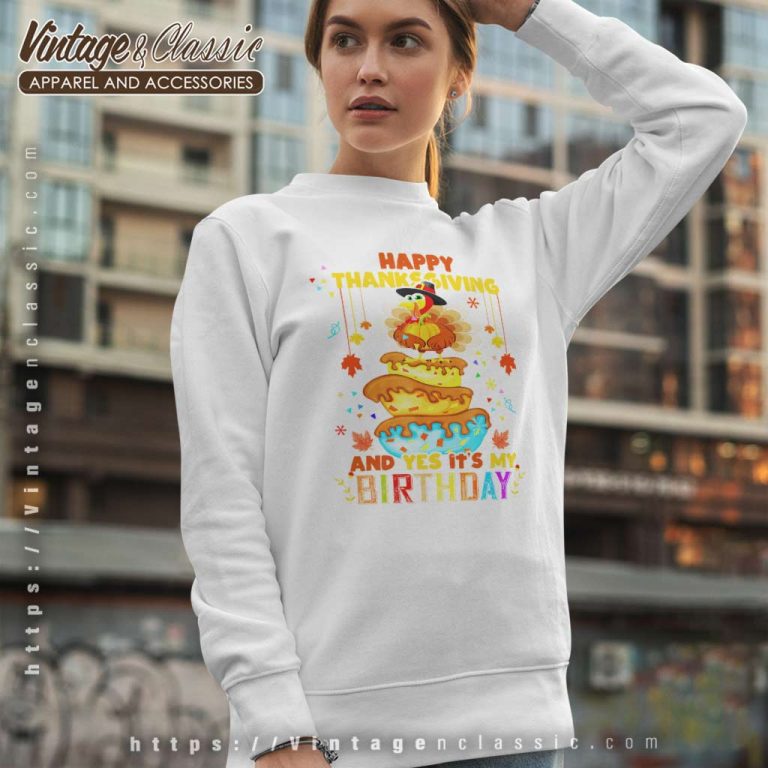 Happy Thanksgiving Birthday Turkey Pumpkin Sweatshirt Happy Thanksgiving Birthday Turkey Pumpkin Sweatshirt