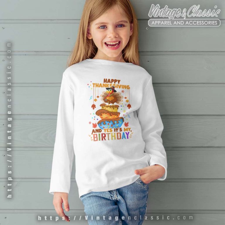 Happy Thanksgiving Birthday Turkey Pumpkin kids Longsleeve Happy Thanksgiving Birthday Turkey Pumpkin kids Longsleeve