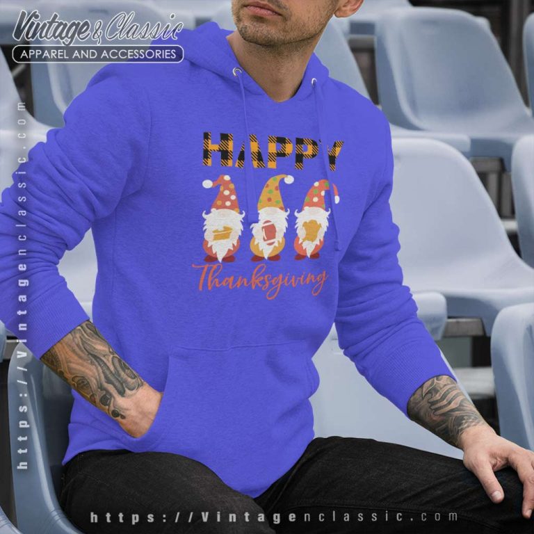 Happy Thanksgiving Gnomes Shirt Thanksgiving Day Hoodie Happy Thanksgiving Gnomes Shirt Thanksgiving Day Hoodie