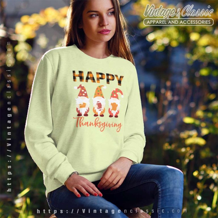 Happy Thanksgiving Gnomes Shirt Thanksgiving Day Sweatshirt Happy Thanksgiving Gnomes Shirt Thanksgiving Day Sweatshirt