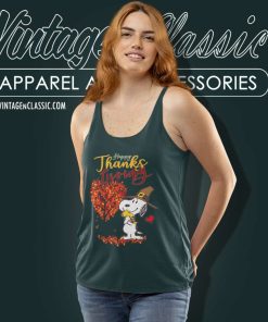 Happy Thanksgiving Snoopy Shirt Thanksgiving Day 6 Happy Thanksgiving Snoopy Shirt Thanksgiving Day Tank Top Racerback