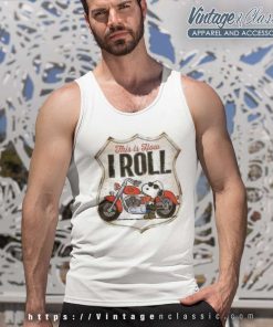Harley Davidson Snoopy Shirt This Is How Iroll Tank Top Racerback