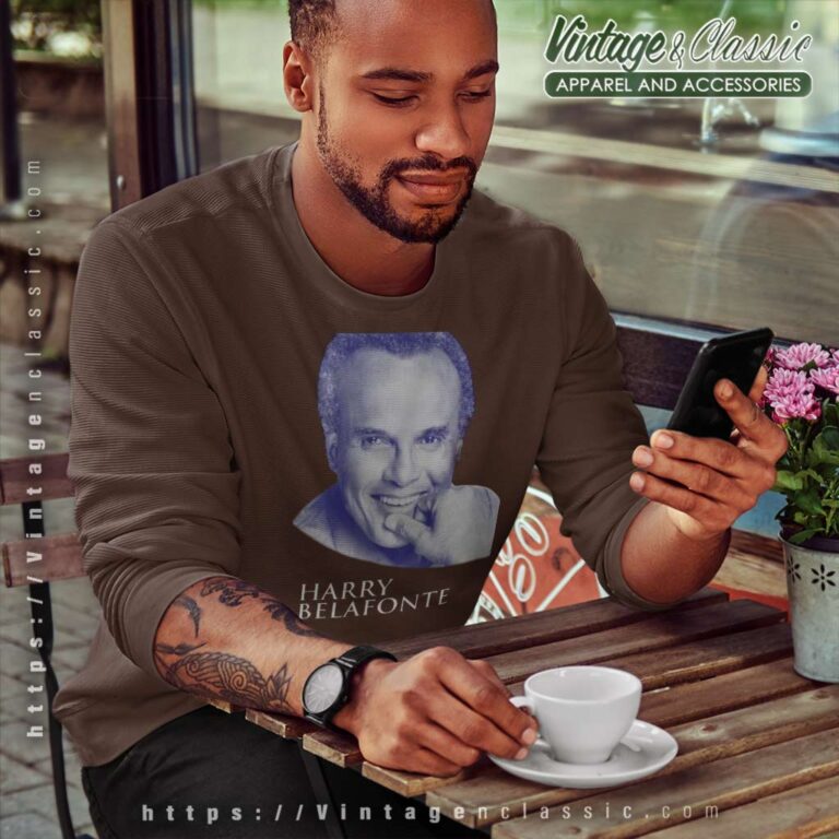 Harry Belafonte Shirt Rest In Peace Harry Belafonte Sweatshirt Harry Belafonte Shirt Rest In Peace Harry Belafonte Sweatshirt