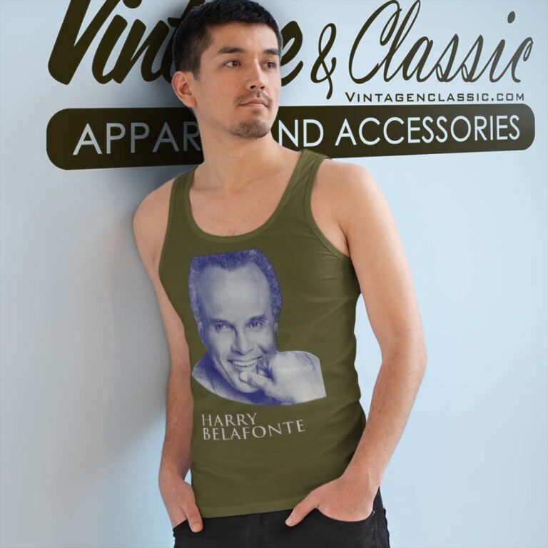 Harry Belafonte Shirt Rest In Peace Harry Belafonte Tank Top Racerback Harry Belafonte Shirt Rest In Peace Harry Belafonte Tank Top Racerback