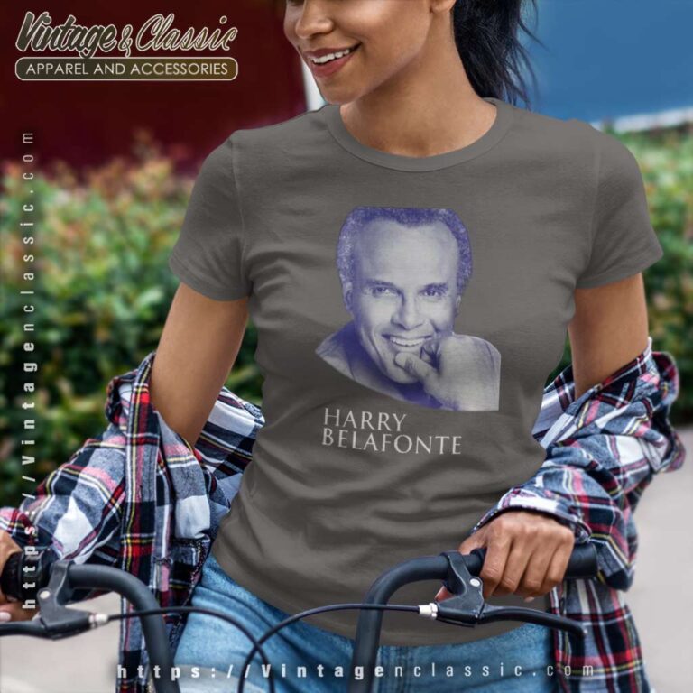 Harry Belafonte Shirt Rest In Peace Harry Belafonte Women TShirt Harry Belafonte Shirt Rest In Peace Harry Belafonte Women TShirt