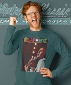 Harry Belafonte Shirt Thank You For The Memories Long Sleeve Tee