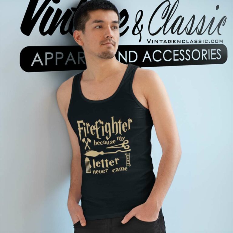 Harry Potter Shirt Because My Letter Never Came Tank Top Racerback Harry Potter Shirt Because My Letter Never Came Tank Top Racerback