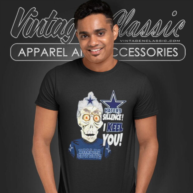 Haters Silence I Keel You Dallas Cowboys T Shirt Haters Silence I Keel You Dallas Cowboys T Shirt