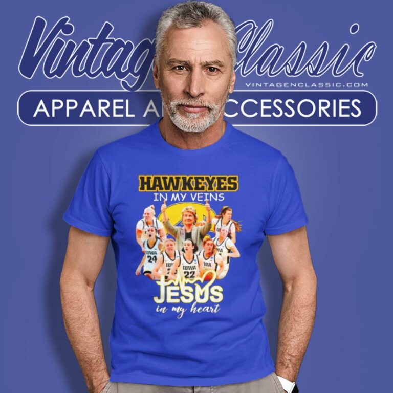 Hawkeyes Womens Basketball In My Veins Jesus In My Heart T Shirt Hawkeyes Womens Basketball In My Veins Jesus In My Heart T Shirt