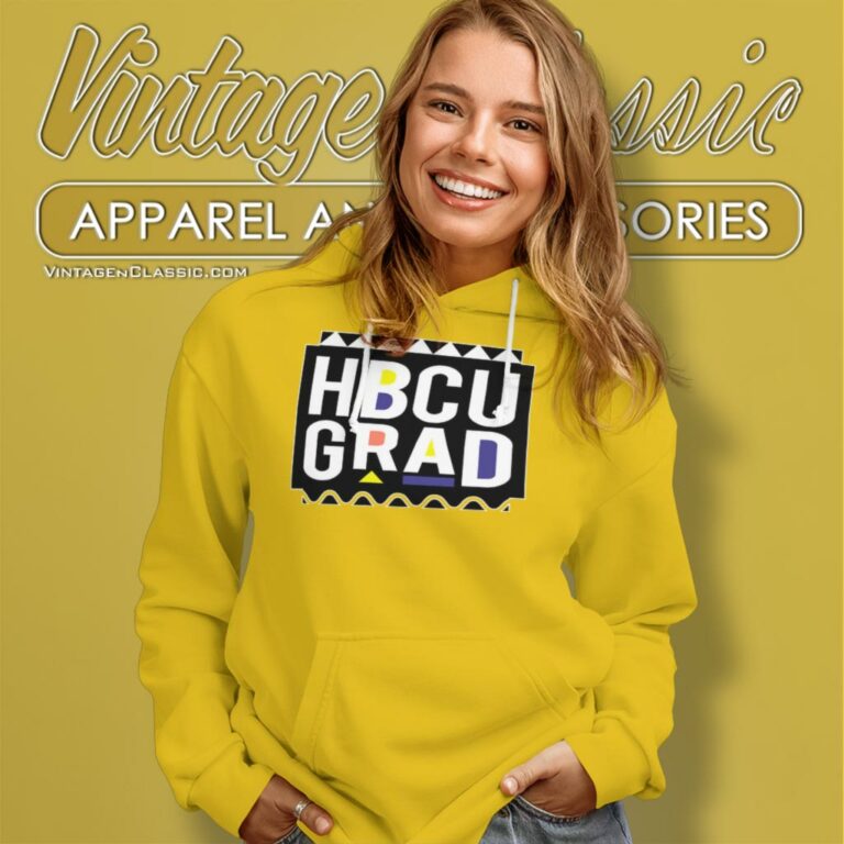 Hbcu Grad Shirt Graduation Historically Black College Hoodie Hbcu Grad Shirt Graduation Historically Black College Hoodie