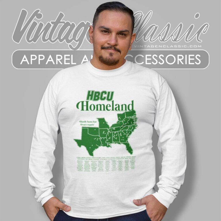 Hbcu Homeland Shirt Hardly Home But Always Reppin Long Sleeve Tee Hbcu Homeland Shirt Hardly Home But Always Reppin Long Sleeve Tee
