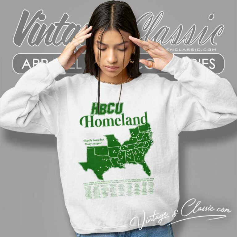 Hbcu Homeland Shirt Hardly Home But Always Reppin Sweatshirt Hbcu Homeland Shirt Hardly Home But Always Reppin Sweatshirt