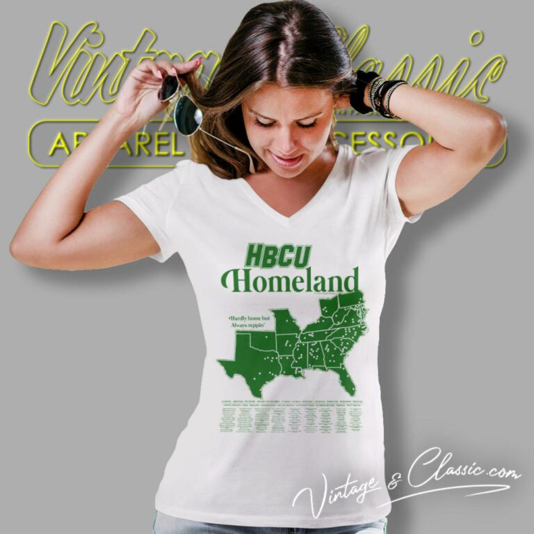 Hbcu Homeland Shirt Hardly Home But Always Reppin V Neck TShirt Hbcu Homeland Shirt Hardly Home But Always Reppin V Neck TShirt