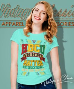 Hbcu School Matters African American Student Women T Shirt