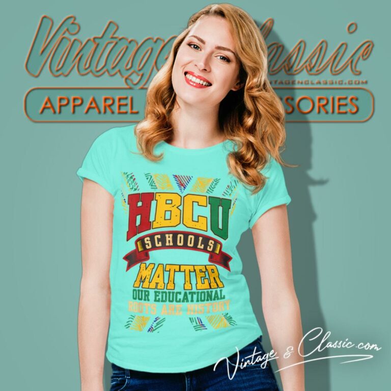 Hbcu School Matters African American Student Women T Shirt Hbcu School Matters African American Student Women T Shirt