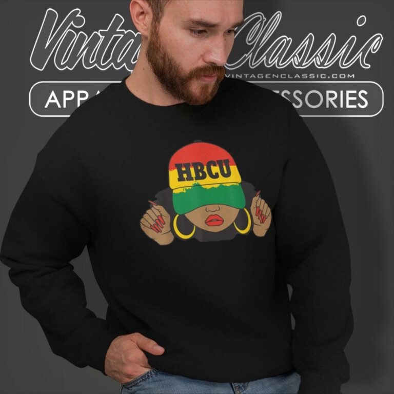 Hbcu Shirt Beautiful Black Hbcu Student In Hat Sweatshirt Hbcu Shirt Beautiful Black Hbcu Student In Hat Sweatshirt