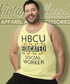 HBCU Shirt HBCU Educated Social Worker 5 Hbcu Shirt Hbcu Educated Social Worker Tank Top Racerback