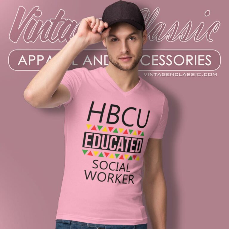 Hbcu Shirt Hbcu Educated Social Worker V Neck TShirt Hbcu Shirt Hbcu Educated Social Worker V Neck TShirt