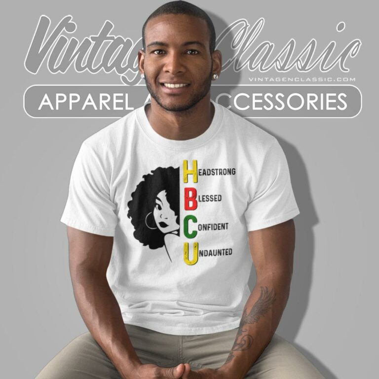 Hbcu Shirt Headstrong Blessed Confident Undaunted T Shirt Hbcu Shirt Headstrong Blessed Confident Undaunted T Shirt