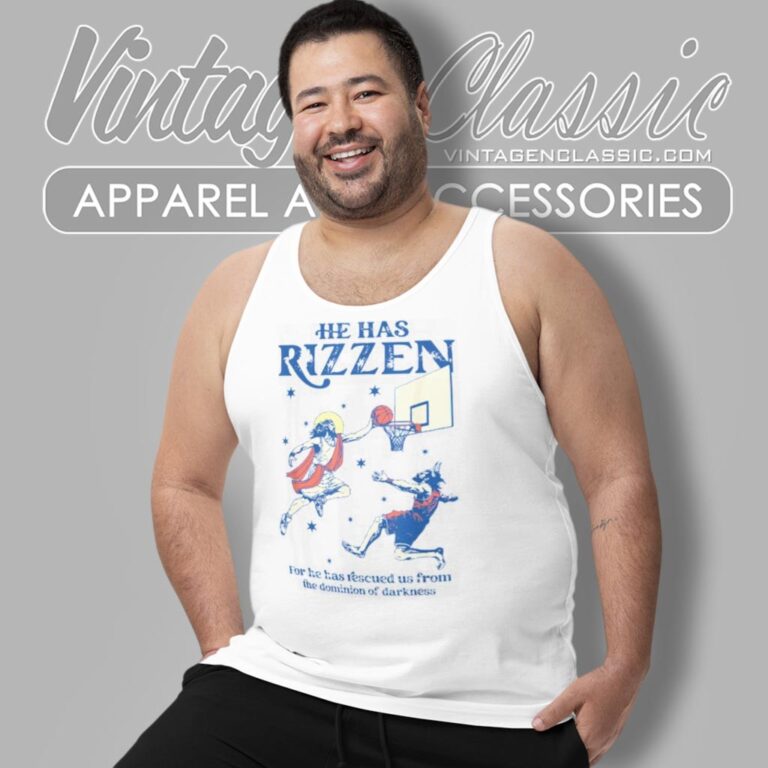 He Has Rizzen Shirt Funny Jesus Meme Tank Top Racerback He Has Rizzen Shirt Funny Jesus Meme Tank Top Racerback