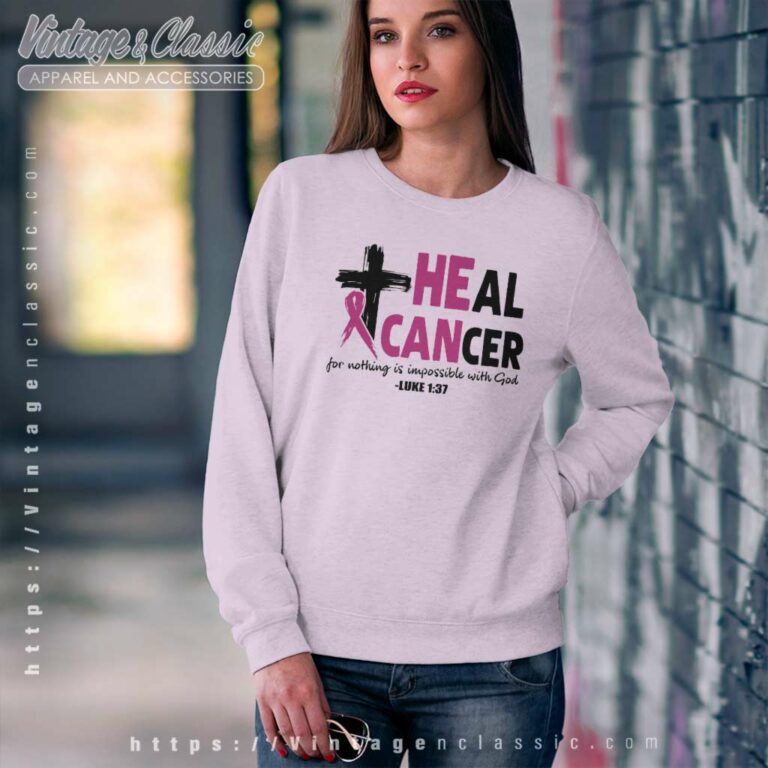 Heal Cancer Shirt Breast Cancer Awareness Month Sweatshirt Heal Cancer Shirt Breast Cancer Awareness Month Sweatshirt