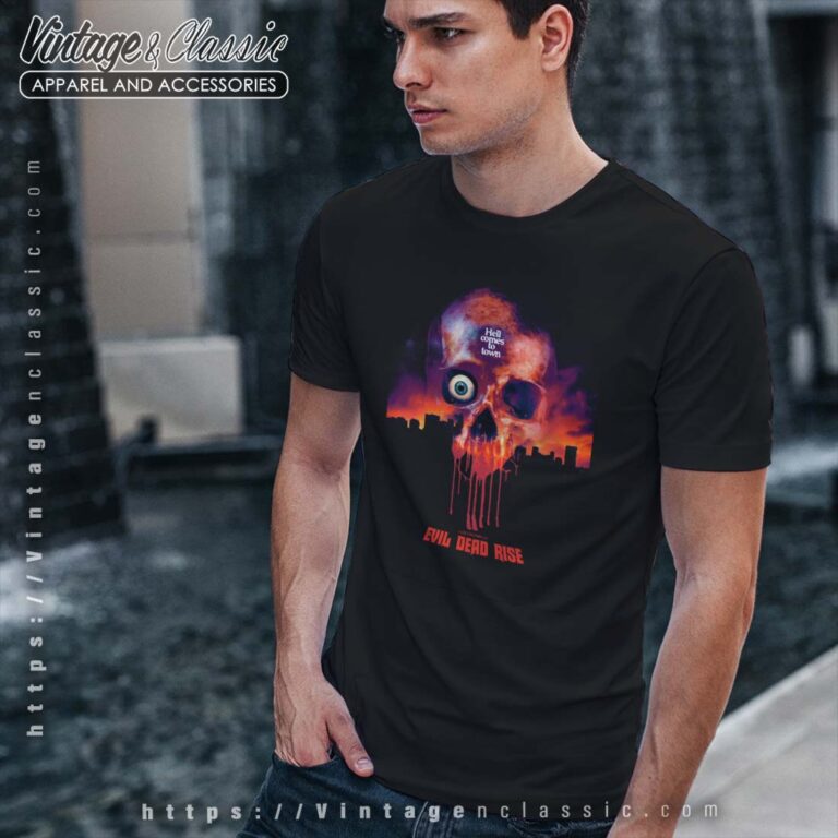 Hell Comes To Town Evil Dead Rise Tshirt Hell Comes To Town Evil Dead Rise Tshirt