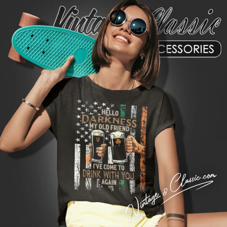 Hello Darkness My Old Friend Irish American Flag Women T Shirt Hello Darkness My Old Friend Irish American Flag Women T Shirt