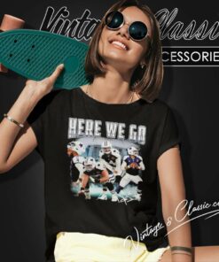 Here We Go Dak Prescott Cowboys Women TShirt