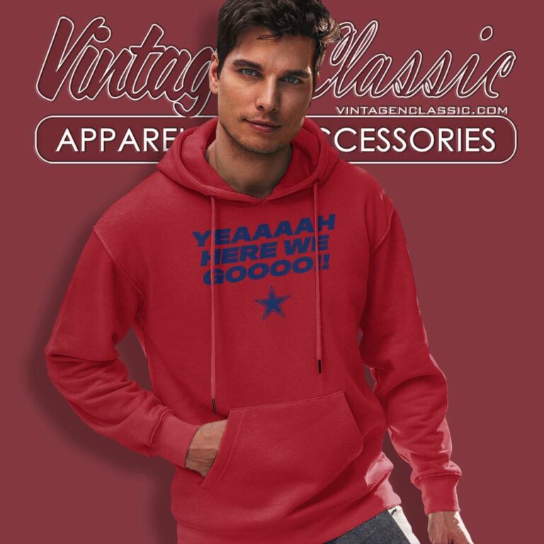 Here We Go Dallas Cowboys Dak Prescott Hoodie Here We Go Dallas Cowboys Dak Prescott Hoodie