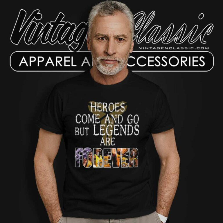 Heroes Come And Go But Legends Are Forever Kobe Bryant 2024 T Shirt Heroes Come And Go But Legends Are Forever Kobe Bryant 2024 T Shirt