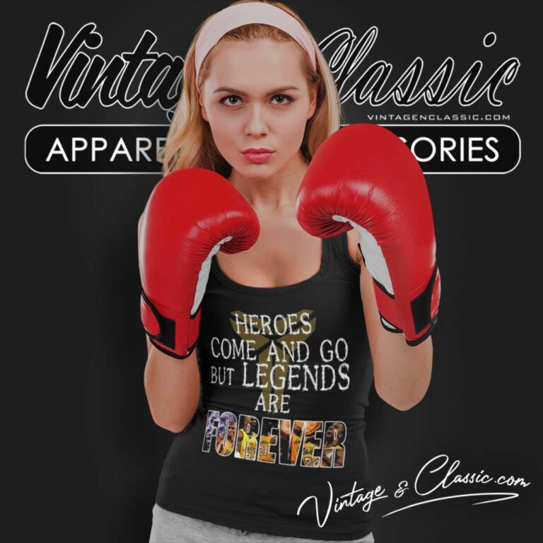 Heroes Come And Go But Legends Are Forever Kobe Bryant 2024 Tank Top Racerback Heroes Come And Go But Legends Are Forever Kobe Bryant 2024 Tank Top Racerback