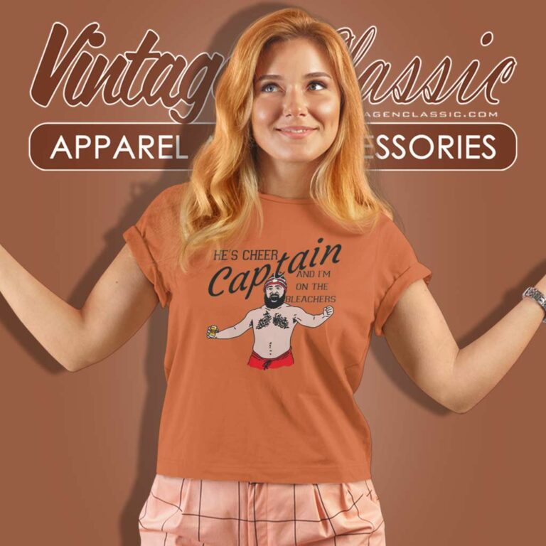Hes Cheer Captain And Im On The Bleachers Shirt Jason Kelce Women TShirt Hes Cheer Captain And Im On The Bleachers Shirt Jason Kelce Women TShirt