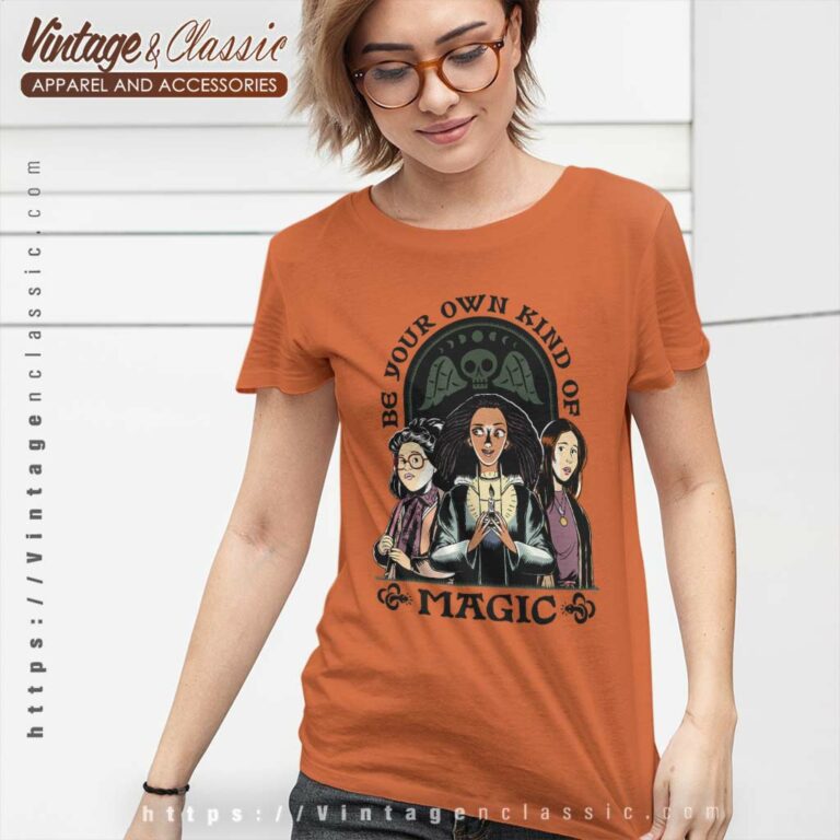Hocus Pocus 2 Be Your Own Kind Of Magic Women TShirt Hocus Pocus 2 Be Your Own Kind Of Magic Women TShirt