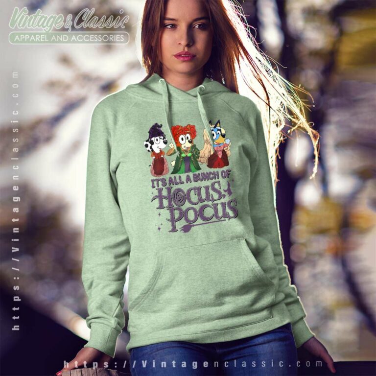 Hocus Pocus Bluey Halloween Shirt Its All A Bunch Hoodie Hocus Pocus Bluey Halloween Shirt Its All A Bunch Hoodie