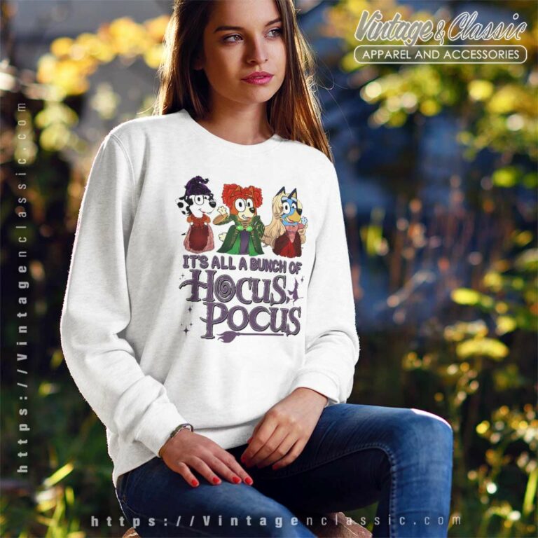 Hocus Pocus Bluey Halloween Shirt Its All A Bunch Sweatshirt Hocus Pocus Bluey Halloween Shirt Its All A Bunch Sweatshirt