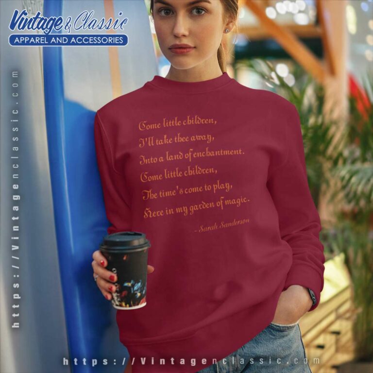 Hocus Pocus Quote Shirt Come Little Children Sweatshirt Hocus Pocus Quote Shirt Come Little Children Sweatshirt