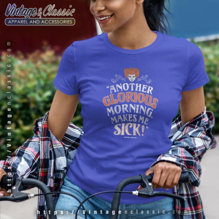 Hocus Pocus Shirt Another Glorious Morning Makes Me Sick Women TShirt Hocus Pocus Shirt Another Glorious Morning Makes Me Sick Women TShirt