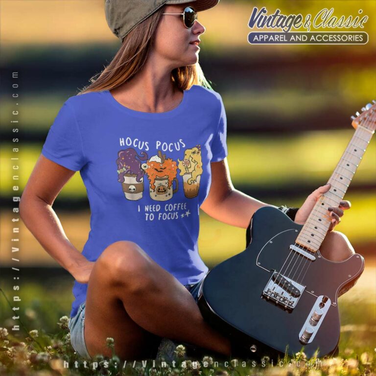 Hocus Pocus Shirt I Need Coffee To Focus Women TShirt Hocus Pocus Shirt I Need Coffee To Focus Women TShirt