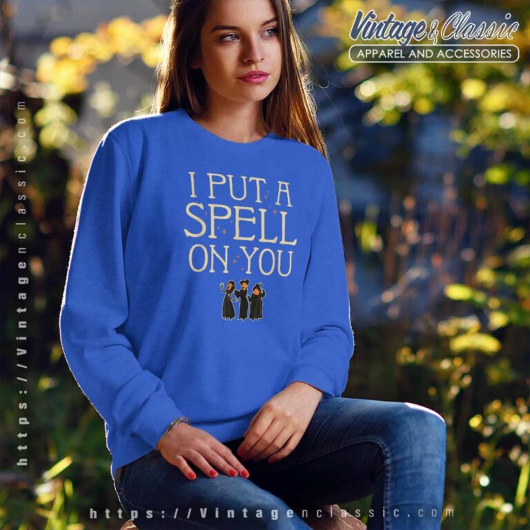 Hocus Pocus Shirt I Put A Spell On You Sweatshirt Hocus Pocus Shirt I Put A Spell On You Sweatshirt