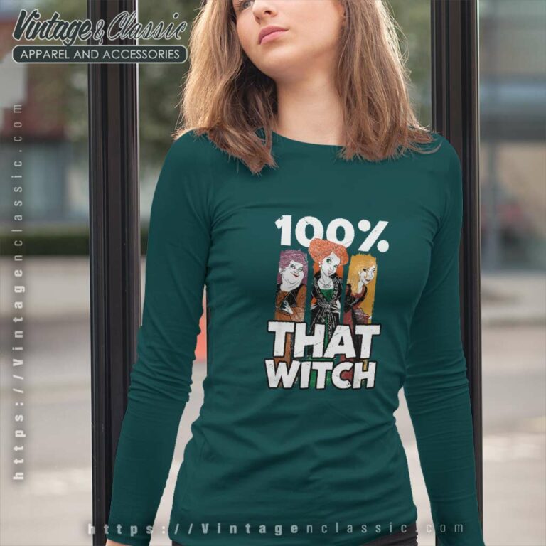 Hocus Pocus Shirt Sanderson Sisters 100 That Witch Long Sleeve Tee Hocus Pocus Shirt Sanderson Sisters 100 That Witch Long Sleeve Tee