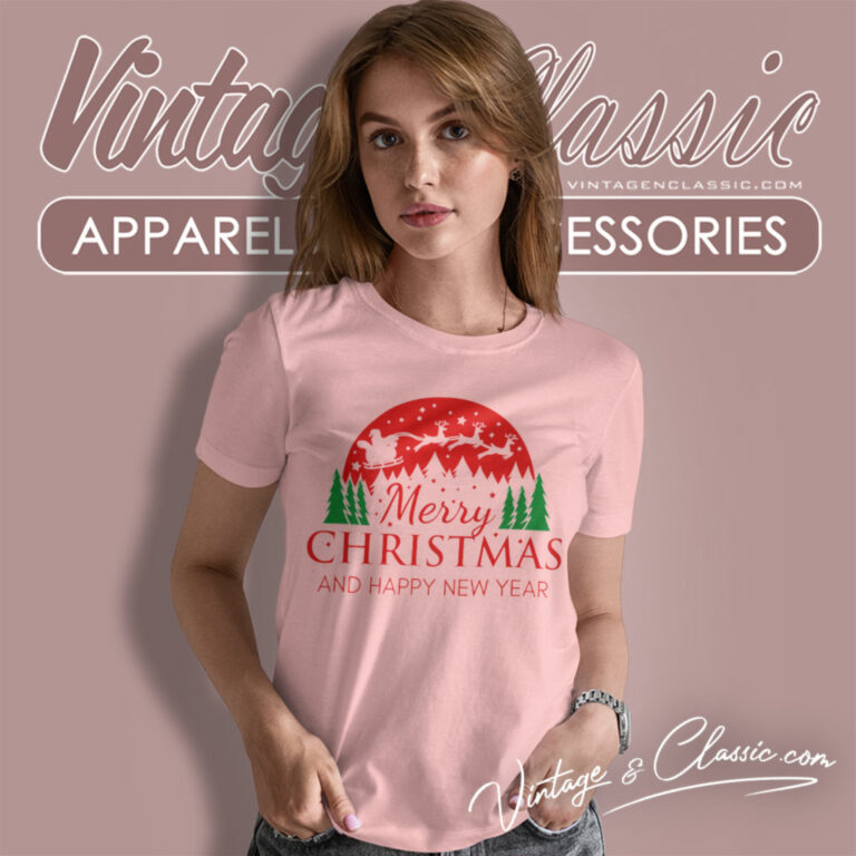 Holiday Christmas Shirt Merry Christmas And New Year Women T Shirt Holiday Christmas Shirt Merry Christmas And New Year Women T Shirt