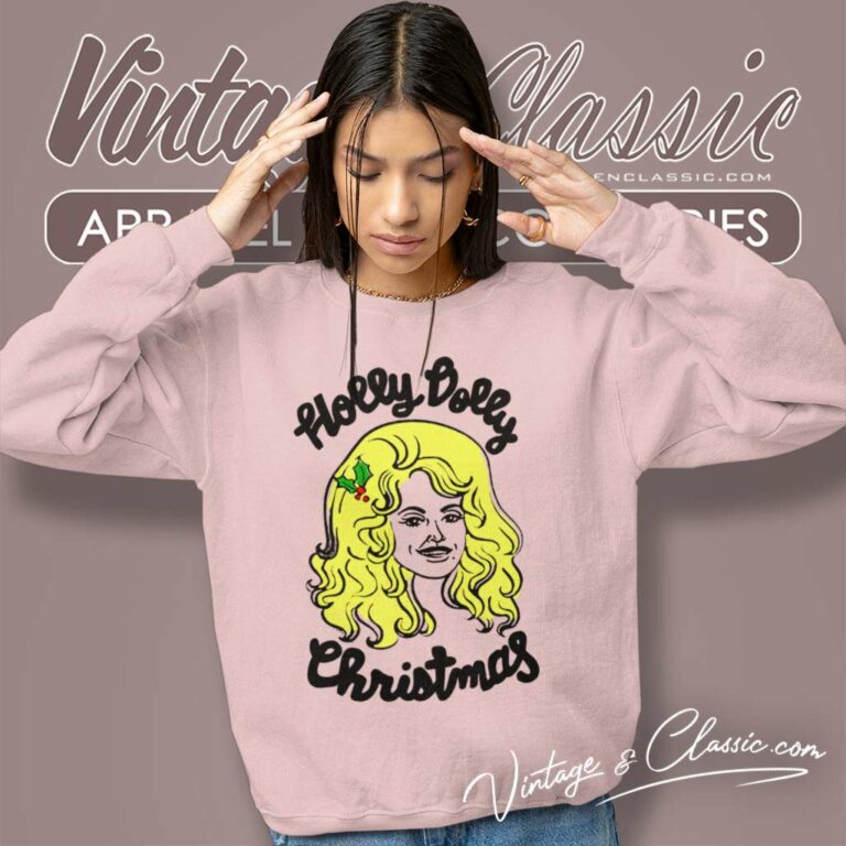 Holly Dolly Christmas Sweatshirt Holly Dolly Christmas Sweatshirt