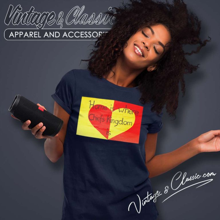 Home Is Where Chiefs Kingdom Is Kansas City Chiefs Women TShirt Home Is Where Chiefs Kingdom Is Kansas City Chiefs Women TShirt