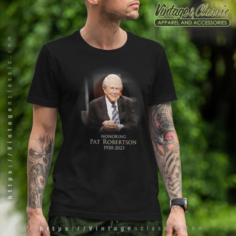 Honoring Pat Robertson 1930 2023 T Shirt Honoring Pat Robertson 1930 2023 T Shirt