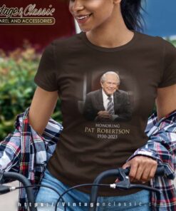 Honoring Pat Robertson 1930 2023 Women TShirt