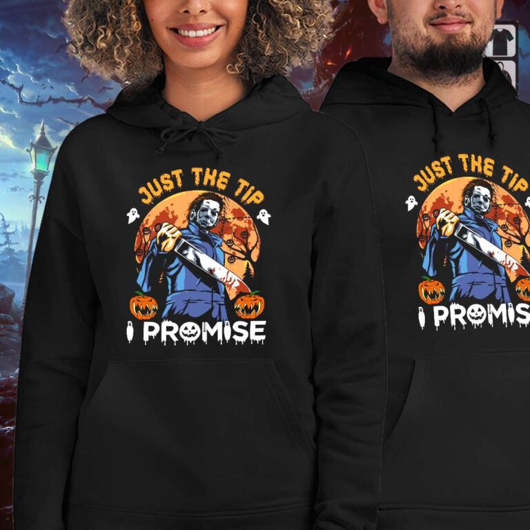 Horror Halloween Michael Myers shirt Just The Tip I Promise 2 Horror Halloween Michael Myers shirt Just The Tip I Promise 2