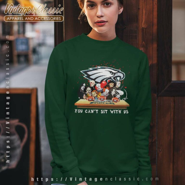 Horror You Cant Sit With Us Philadelphia Eagles Sweatshirt Horror You Cant Sit With Us Philadelphia Eagles Sweatshirt