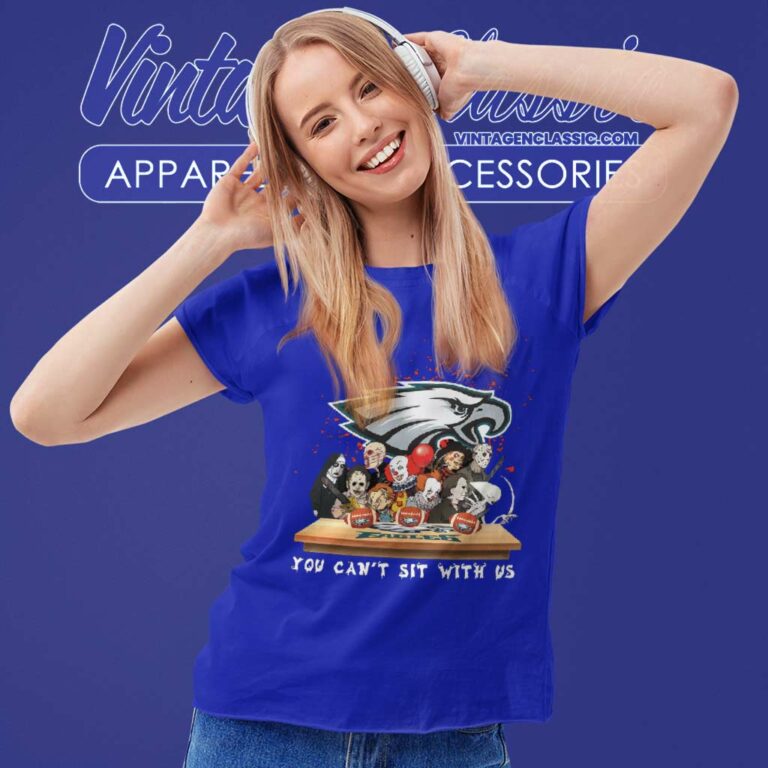 Horror You Cant Sit With Us Philadelphia Eagles Women TShirt Horror You Cant Sit With Us Philadelphia Eagles Women TShirt