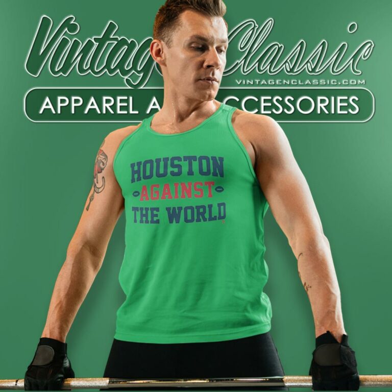 Houston Against The World Tank Top Racerback Houston Against The World Tank Top Racerback