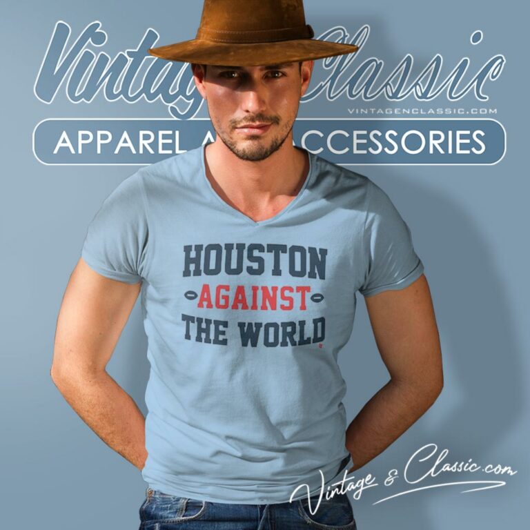 Houston Against The World V Neck TShirt Houston Against The World V Neck TShirt
